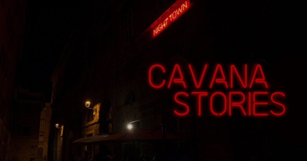 cavana stories night town